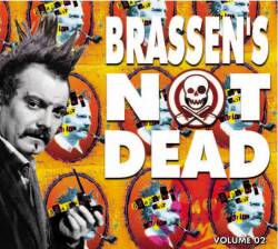 Brassen's Not Dead - Volume 2